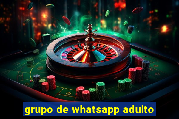 grupo de whatsapp adulto